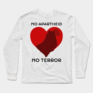 No Apartheid, No Terror Long Sleeve T-Shirt